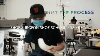 2020 Shoe Surgeon Shoe School Recap