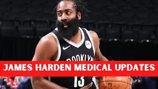 James Harden Medical Updates [ Nets VS Bucks ]