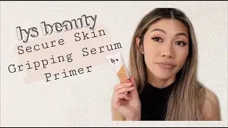 Another gripping primer...Does this work?? (LYS Beauty Secure Skin Gripping Serum Primer) | Nadia N