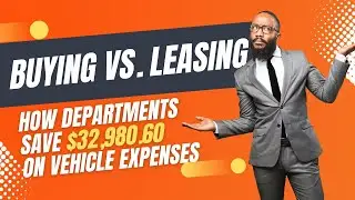 #4 - Buying vs. Leasing: How Police Departments Save $32,980.60 on Vehicle Expenses