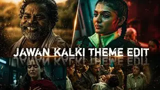 Jawan: Kalki Theme Edit | Jawan Emotional Scene Edit |Shah Rukh Khan |Atlee |Anirudh |Kailash Kher