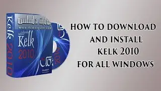 How to Download and Install Kelk 2010 for all Windows
