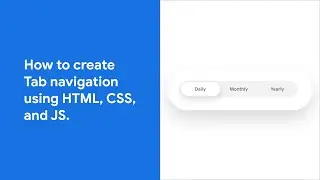 Learn how to make Tab navigation using HTML | CSS | JS.