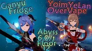 Ganyu Fridge &macr;\_(ツ)_/&macr; & Yoimiya Overvape | Spiral Abyss 6.0/6.1 (Genshin Impact)