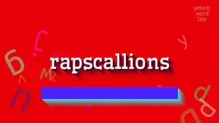 РАПСКАЛИОНЫ &ndash; КАК СКАЗАТЬ РАПСКАЛИОНЫ?  #рэпскаллионы (RAPSCALLIONS - HOW TO SAY RAPS