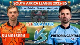 SA20 | Sunrisers Eastern Cape Vs Pretoria Capitals | Qualifier 1 | Match Situation Analysis