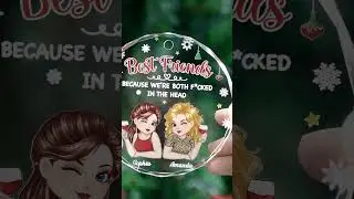 Custom Ornament - Best Friend Gifts For Besties, Sisters - Forever Better Together - GOP-HA0599 V1.1