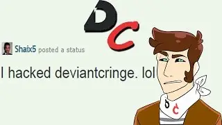 DeviantCringe - Channel HACKED and Taken Down!