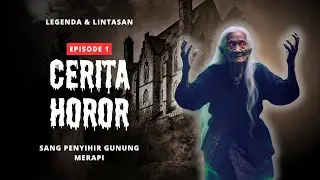The Witch of Mount Merapi - The Origin of Mak Lampir #horror 