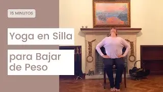 Yoga en Silla para Bajar de Peso
