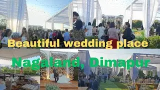 Wedding Place in Dimapur, Nagaland🔥