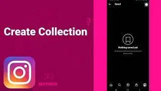 How to Create Collection On Instagram