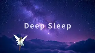 Deep Sleep Music｜Fall Asleep Fast｜No Talking｜No Sudden Sounds (2 Hours)