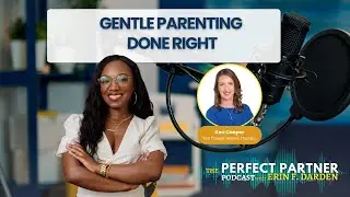 Gentle Parenting Done Right