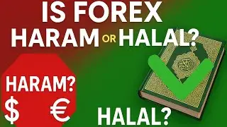 Forex Trading: Halal or Haram in Islam?
