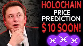 Elon Musk: HOLOCHAIN INSANE NEWS - $10 INCOMING! Holochain Price Prediction & Holo News 2021