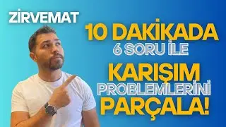 6 SORUDA KARIŞIM PROBLEMLERİ [PDF] #tyt #kpss
