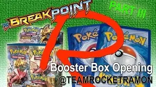 Pok&eacute;mon TCG: BREAKPoint Booster Box Opening Pt. 3
