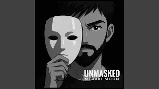 Unmasked