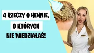 4 rzeczy o hennie, o kt&oacute;rych nie wiedziałaś!