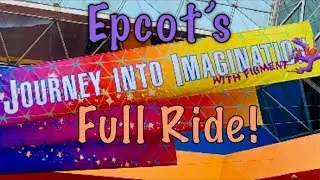 Journey Into Imagination with Figment! Full Ride!!