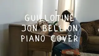 Guillotine - Jon Bellion | Piano Cover