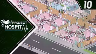 Let's Play Project Hospital | Episode 10 : On construit en masse