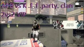 APB vs K .f .f .party. clan 2vs2 VIP 27.07.18