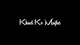 Tujhe Kitna Chahne Lage Lofi Status | Black Screen Status | Alight Motion Status | Love Song Status