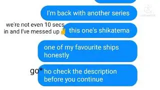 Partners in Crime - Shikatema Texting Story (Read Desc)