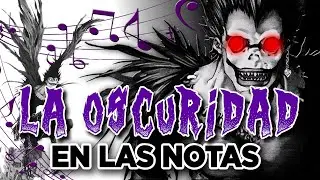¿Porqué el OST de DEATH NOTE es tan oscuro? l Death note - Análisis musical PARTE 2