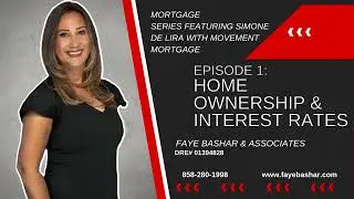 Mortgage Series Ep 1 - Home Ownership and Interest Rates