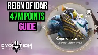 Reign of Idar 47M Points Guide [Eternal Evolution] Endless Battle Valentines day