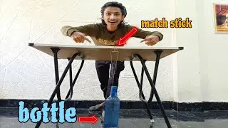 Match stick trick with bottle😱(मैचस्टिक की मदद से बोतल को लटका दिया)@Crazy_insaan5