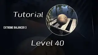Extreme balancer 3 Level 40 tutorial #games #gaming #gameplay #gamers 