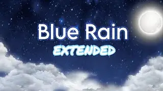 Blue Rain (Extended 11 Mins) That's So Raven 💙🌧️