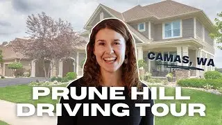 Camas, WA  Prune Hill Neighborhood Driving Tour