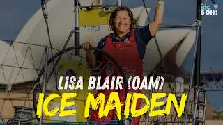 The Ice Maiden: Lisa Blair&rsquo;s Solo Antarctic Voyage - Part 1