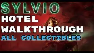 Sylvio - Hotel Walkthrough (All Collectibles)