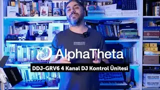 AlphaTheta | &Uuml;r&uuml;n İncelemesi | Ger&ccedil;ek Dorman ile 4 Dakikada: DDJ-GRV6 4 Kanal DJ Kontrol &Uuml;nitesi