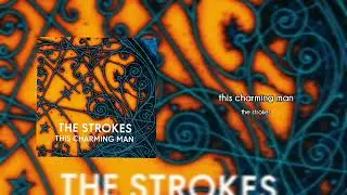 This charming man - The strokes (thesmiths)