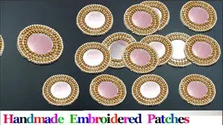 How to Make Designer embroidered Patch work at Home | DIY Designer Saree/Blouse Patch Making part 3