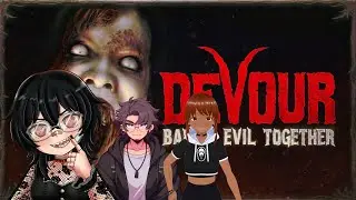 Playing DEVOUR with @junedoll98 and EVO (mite crash)