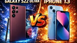 Samsung S22 Ultra VS iPhone 13