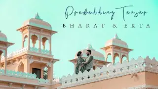 Prewedding Teaser ll Bharat & Ekta ll Sukhan Films Sheoganj