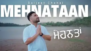 Mehnataan - Hard work | Motivational Song Daljeet Chahal | Snipr Jodhbir Chahal | Ras Amrit Studios