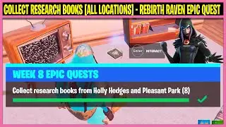 Collect research books from Holly Hedges and Pleasant Park (8) - REBIRTH RAVEN Epic Quest