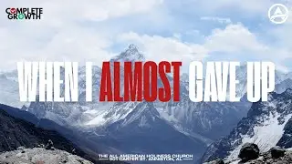WHEN I ALMOST GAVE UP | BISHOP VERNON THOMAS | 10.26.25