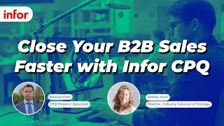Accelerate Your Quote-to-Order Process with Infor CPQ