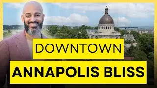 Downtown Annapolis Bliss: Unveiling the Magic of Historic Charm